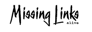 MISSING LINKS ALIVE logo