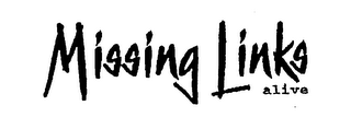 MISSING LINKS ALIVE logo