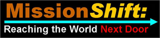 MISSIONSHIFT REACHING THE WORLD NEXT DOOR logo