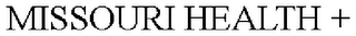 MISSOURI HEALTH + logo