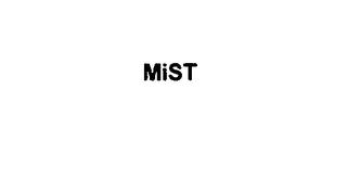 MIST