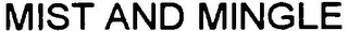 MIST AND MINGLE logo