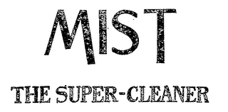 MIST THE SUPER-CLEANER logo