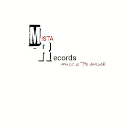 MISTA RECORDS MUSIC IS THE ANSWER logo
