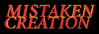 MISTAKEN CREATION logo