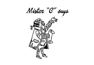 MISTER "C" SAYS logo