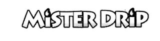 MISTER DRIP logo