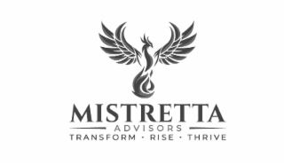 MISTRETTA ADVISORS TRANSFORM · RISE · THRIVE logo