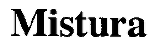 MISTURA logo