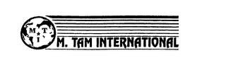 MIT M. TAM INTERNATIONAL
