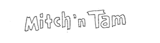 MITCH 'N TAM logo
