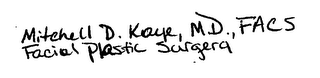 MITCHELL D. KAYE, M.D., FACS FACIAL PLASTIC SURGERY logo