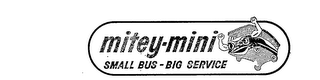 MITEY-MINI SMALL BUS-BIG SERVICE logo