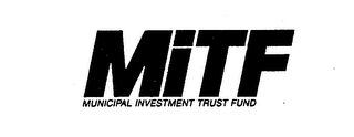 MITF MUNICIPAL INVESTMENT TRUST FUND logo