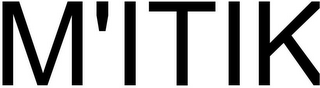 M'ITIK logo