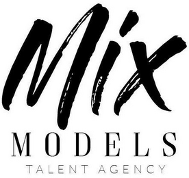 MIX MODELS TALENT AGENCY