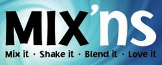 MIX'NS MIX IT · SHAKE IT · BLEND IT · LOVE IT logo