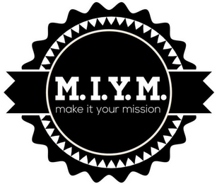 M.I.Y.M. MAKE IT YOUR MISSION logo