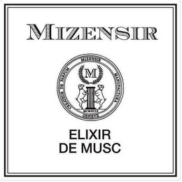 MIZENSIR CREATEUR DE PARFUM MIZENSIR MANUFACTURA GENEVE M MCMXCIX ELIXIR DE MUSC logo