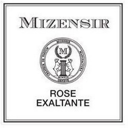 MIZENSIR M CREATEUR DE PARFUM MIZENSIR MANUFACTURA MCMXCIX GENEVE ROSE EXALTANTE logo