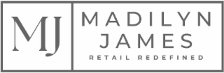 MJ MADILYN JAMES RETAIL REDEFINED logo