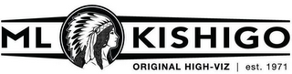 ML KISHIGO ORIGINAL HIGH-VIZ EST. 1971