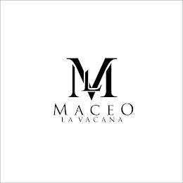 MLV MACEO LA VACANA