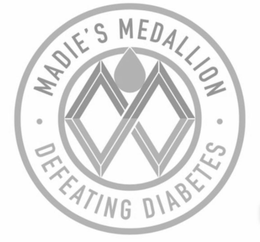 MM MADIE'S MEDALLION ∙ DEFEATING DIABETES ∙ logo