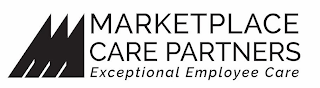 MM MARKETPLACE CARE PARTNERS EXCEPTIONAL EMPLOYEE CARE logo