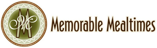 MM MEMORABLE MEALTIMES logo