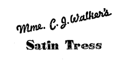 MME. C. J. WALKER'S SATIN STRESS logo