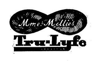 MME. MILLIE'S TRU-LYFE ORIGINAL logo