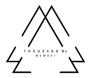 MMM THOUSAND MS MCMXVI