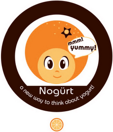 MMM! YUMMY! NOGURT A NEW WAY TO THINK ABOUT YOGURT! logo