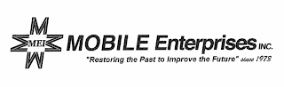 MMMM MEI MOBILE ENTERPRISES INC. "RESTORING THE PAST TO IMPROVE THE FUTURE" SINCE 1973 logo