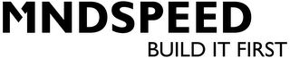 MNDSPEED BUILD IT FIRST logo