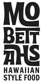 MO BETT AHS HAWAIIAN STYLE FOOD logo