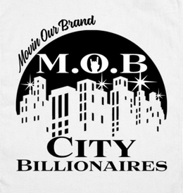 M.O.B MOVIN OUR BRAND CITY BILLIONAIRES logo