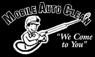 MOBILE AUTO CLEAN "WE COME TO YOU" logo