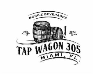 MOBILE BEVERAGES EST. 2022 TAP WAGON 305 MIAMI, FL