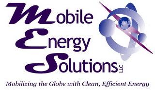 MOBILE ENERGY SOLUTIONS LLC MOBILIZING THE GLOBE WITH CLEAN, EFFICIENT ENERGY logo