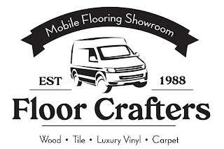 MOBILE FLOORING SHOWROOM EST 1988 FLOOR CRAFTERS WOOD TILE LUXURY VINYL CARPET logo