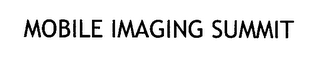 MOBILE IMAGING SUMMIT logo