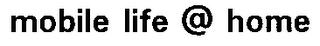 MOBILE LIFE @ HOME logo
