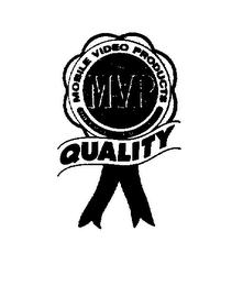 MOBILE VIDEO PRODUCTS MVP THE PROFESSIONAL'S CHOICE QUALITY logo