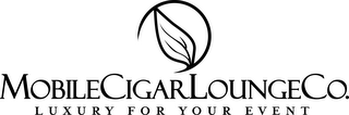 MOBILECIGARLOUNGECO. LUXURY FOR YOUR EVENT logo