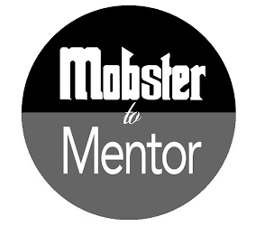 MOBSTER TO MENTOR logo