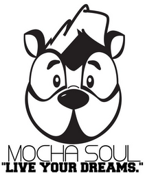 MOCHA SOUL "LIVE YOUR DREAMS" logo