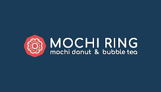 MOCHI RING MOCHI DONUT & BUBBLE TEA