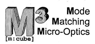 MODE MATCHING MICRO-OPTICS M 3 [M: CUBE] logo